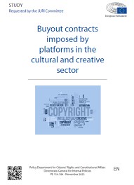 European Parliament (2023). Buyout Contracts Imposed by Platforms in the Cultural and Creative Sector. Study Requested by the JURI Committee. Policy Department for Citizens’ Rights and Constitutional Affairs, Directorate-General for Internal Policies.