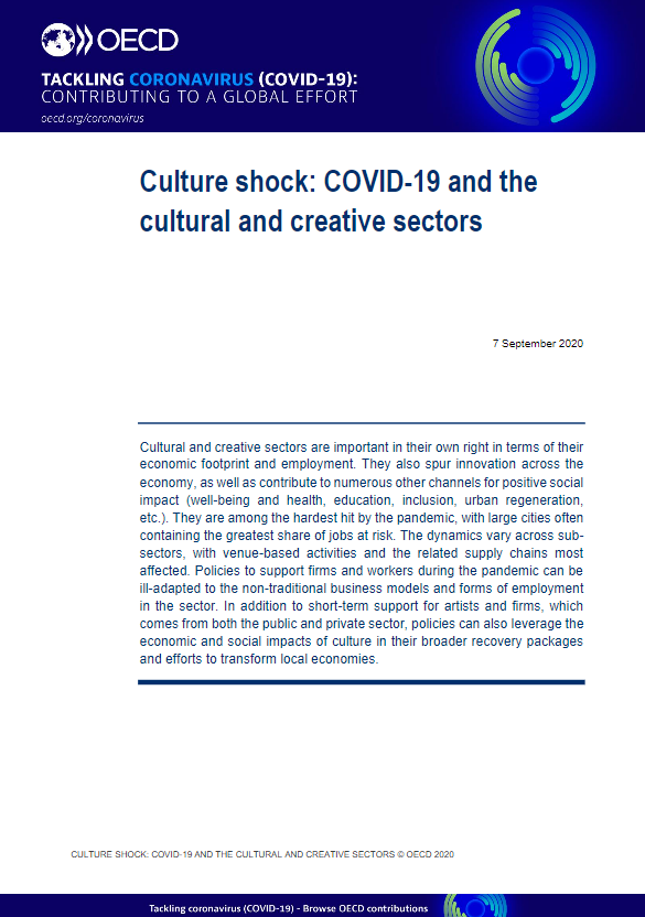OECD (2020). Policy Responses to Coronavirus (COVID-19) Culture shock: COVID-19 and the cultural and creative sectors.