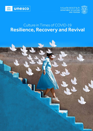UNESCO (2022). Culture in times of COVID-19: resilience, recovery and revival.