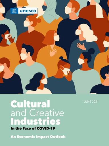 Naylor, R., Moretto, M., & Traverso, R. (2021). Cultural and creative industries in the face of COVID-19: an economic impact outlook. UNESCO.