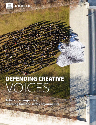 UNESCO, Soraide R. (2023). Defending creative voices: artists in emergencies, learning from the safety of journalists. UNESCO.