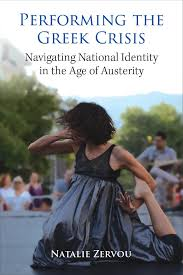 Zervou, N. (2024). Performing the Greek Crisis: Navigating National Identity in the Age of Austerity. University of Michigan Press