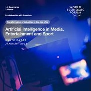World Economic Forum (2025). Artificial Intelligence in Media, Entertainment and Sport. WEF